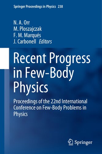 Recent Progress in Few-Body Physics: Proceedings of the 22nd International Conference on Few-Body Problems in Physics (Springer Proceedings in Physics, 238)