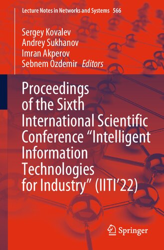 Proceedings of the Sixth International Scientific Conference “Intelligent Information Technologies for Industry” (IITI’22) (Lecture Notes in Networks and Systems, 566)