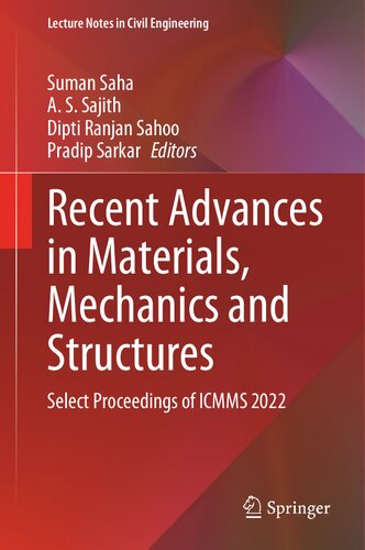 Recent Advances in Materials, Mechanics and Structures: Select Proceedings of ICMMS 2022 (Lecture Notes in Civil Engineering, 269)