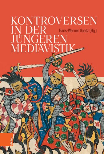 Kontroversen in der jüngeren Mediävistik