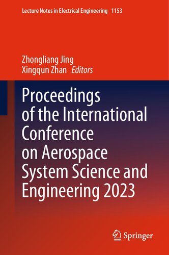 Proceedings of the International Conference on Aerospace System Science and Engineering 2023 (Lecture Notes in Electrical Engineering, 1153)