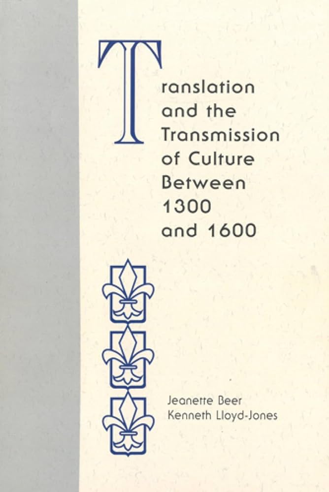 Translation and the Transmission of Culture between 1300 and 1600