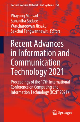 Recent Advances in Information and Communication Technology 2021: Proceedings of the 17th International Conference on Computing and Information ... 2021) (Lecture Notes in Networks and Systems)
