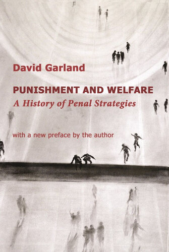 Punishment and Welfare. A History of Penal Strategies
