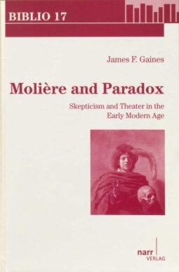 Moliere and Paradox. Skepticism and Theater in the Early Modern Age