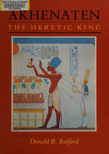 Akhenaten: The Heretic King