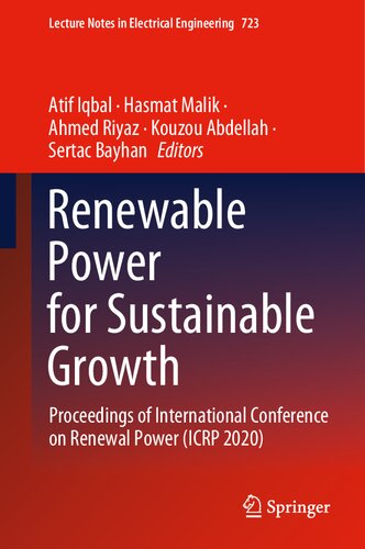 Renewable Power for Sustainable Growth: Proceedings of International Conference on Renewal Power (ICRP 2020) (Lecture Notes in Electrical Engineering, 723)