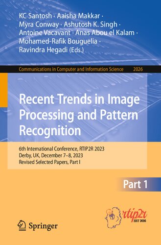 Recent Trends in Image Processing and Pattern Recognition: 6th International Conference, RTIP2R 2023, Derby, UK, December 7–8, 2023, Revised Selected ... in Computer and Information Science)