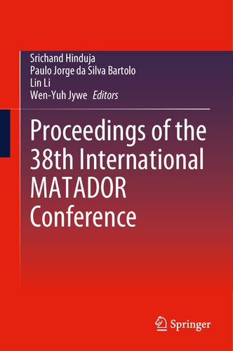 Proceedings of the 38th International MATADOR Conference