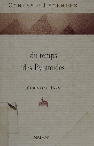 Contes et légendes du temps des pyramides