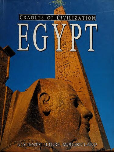 Egypt: Ancient Culture, Modern Land