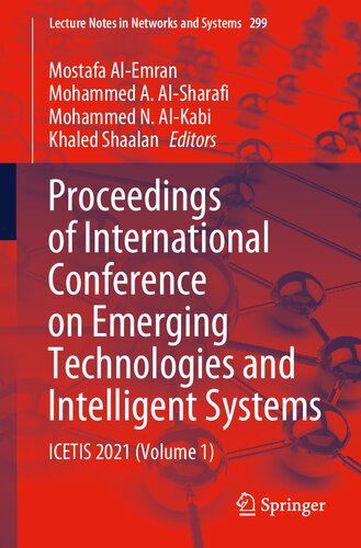 Proceedings of International Conference on Emerging Technologies and Intelligent Systems: ICETIS 2021 (Volume 1) (Lecture Notes in Networks and Systems, 299)
