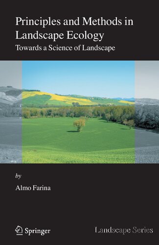Principles and Methods in Landscape Ecology: Towards a Science of the Landscape (Landscape Series, 3)