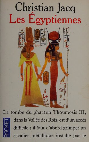Les Egyptiennes : portraits de femmes de l'Égypte pharaonique