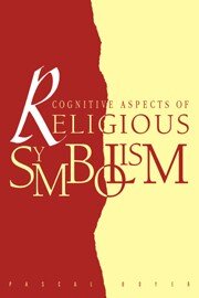 Cognitive Aspects of Religious Symbolism