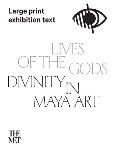 Lives of the Gods: Divinity in Maya Art