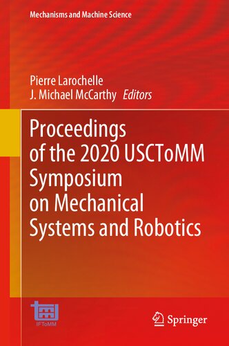 Proceedings of the 2020 USCToMM Symposium on Mechanical Systems and Robotics (Mechanisms and Machine Science, 83)