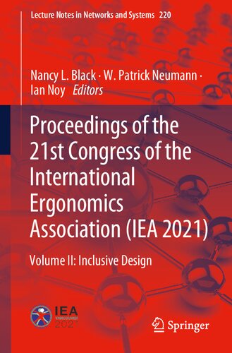Proceedings of the 21st Congress of the International Ergonomics Association (IEA 2021): Volume II: Inclusive Design (Lecture Notes in Networks and Systems, 220)