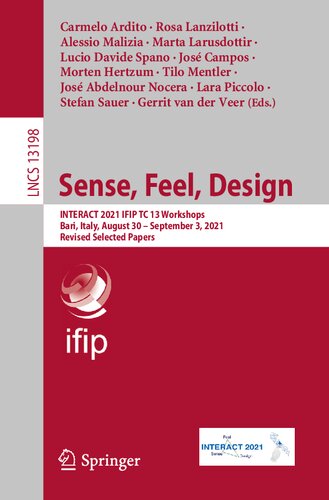 Sense, Feel, Design: INTERACT 2021 IFIP TC 13 Workshops, Bari, Italy, August 30 – September 3, 2021, Revised Selected Papers (Lecture Notes in Computer Science)