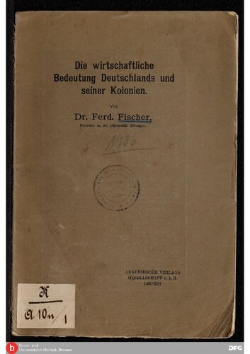 Die wirtschaftliche Bedeutung Deutschlands und seiner Kolonien