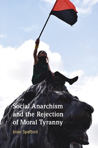 Social Anarchism and the Rejection of Moral Tyranny