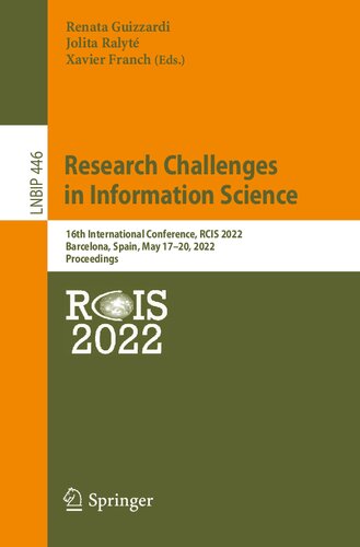 Research Challenges in Information Science: 16th International Conference, RCIS 2022, Barcelona, Spain, May 17–20, 2022, Proceedings (Lecture Notes in Business Information Processing, 446)