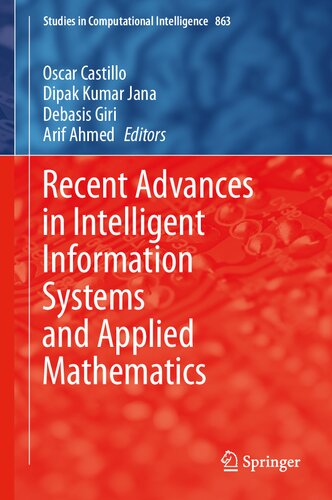 Recent Advances in Intelligent Information Systems and Applied Mathematics (Studies in Computational Intelligence, 863)