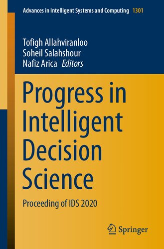 Progress in Intelligent Decision Science: Proceeding of IDS 2020 (Advances in Intelligent Systems and Computing, 1301)