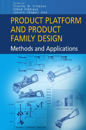 Product Platform and Product Family Design: Methods and Applications
