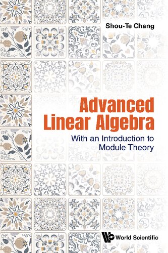 Advanced Linear Algebra: with an Introduction to Module Theory