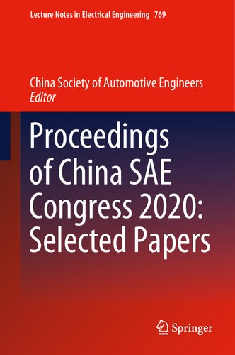 Proceedings of China SAE Congress 2020: Selected Papers (Lecture Notes in Electrical Engineering, 769)