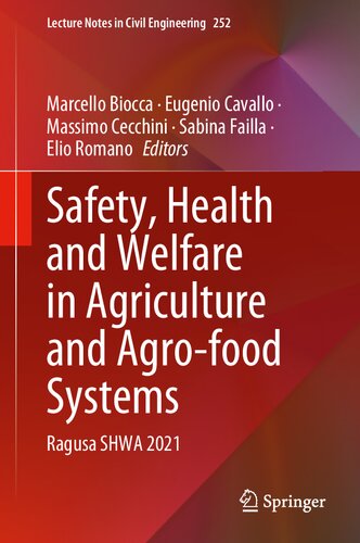 Safety, Health and Welfare in Agriculture and Agro-food Systems: Ragusa SHWA 2021 (Lecture Notes in Civil Engineering, 252)