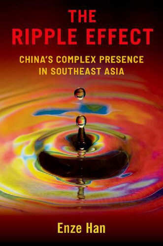 The Ripple Effect: China's Complex Presence in Southeast Asia