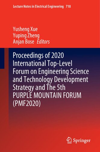 Proceedings of 2020 International Top-Level Forum on Engineering Science and Technology Development Strategy and The 5th PURPLE MOUNTAIN FORUM (PMF2020) (Lecture Notes in Electrical Engineering, 718)