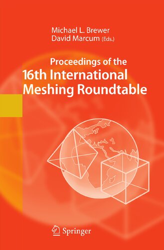 Proceedings of the 16th International Meshing Roundtable