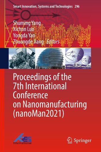 Proceedings of the 7th International Conference on Nanomanufacturing (nanoMan2021) (Smart Innovation, Systems and Technologies, 296)
