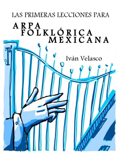 Las primeras lecciones para arpa folklórica mexicana