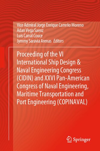 Proceeding of the VI International Ship Design & Naval Engineering Congress (CIDIN) and XXVI Pan-American Congress of Naval Engineering, Maritime Transportation and Port Engineering (COPINAVAL)