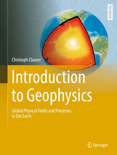 Introduction to Geophysics. Global Physical Fields and Processes in the Earth