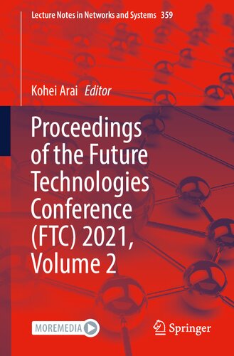 Proceedings of the Future Technologies Conference (FTC) 2021, Volume 2 (Lecture Notes in Networks and Systems, 359)