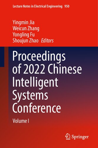 Proceedings of 2022 Chinese Intelligent Systems Conference: Volume I (Lecture Notes in Electrical Engineering, 950)