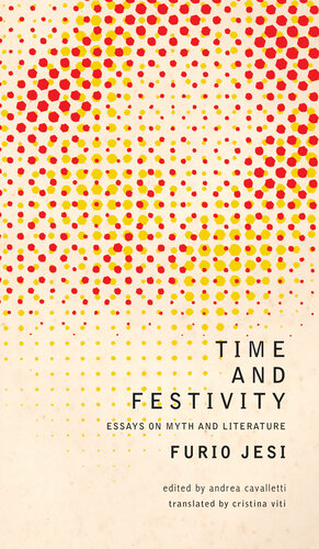 Time and Festivity: Essays on Myth and Literature