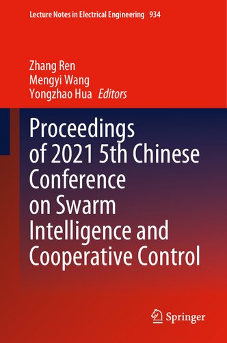 Proceedings of 2021 5th Chinese Conference on Swarm Intelligence and Cooperative Control (Lecture Notes in Electrical Engineering, 934)