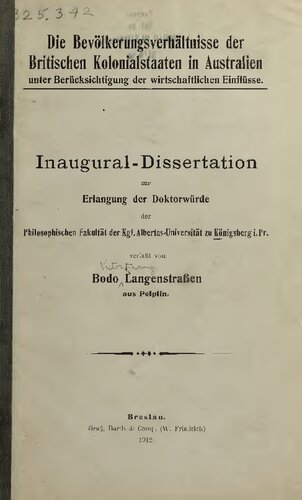Die Bevölkerungsverhältnisse der Britischen Kolonialstaaten in Australien unter Berücksichtigung der wirtschaftlichen Einflüsse