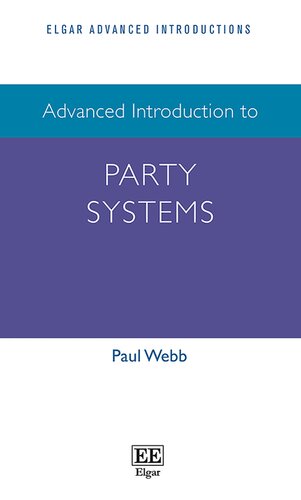 Advanced Introduction to Party Systems (Elgar Advanced Introductions series)