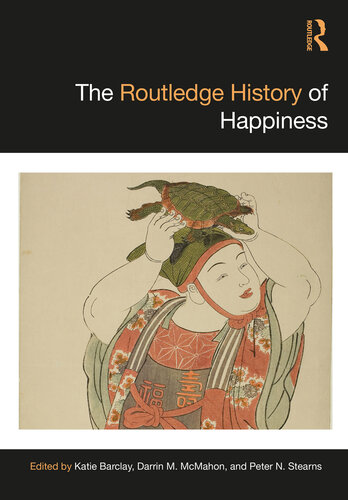 The Routledge History of Happiness (Routledge Histories)