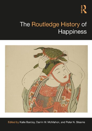 The Routledge History of Happiness (Routledge Histories)