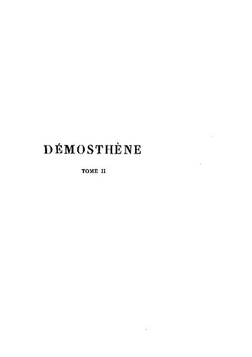 Démosthène: Harangues. Tome II : Sur la paix - Seconde Philippique - Sur l'Halonnèse - Sur les affaires de Chersonèse - Troisième et quatrième Philippique - Lettre de Philippe - Réponse à Philippe - Sur le traité avec Alexandre