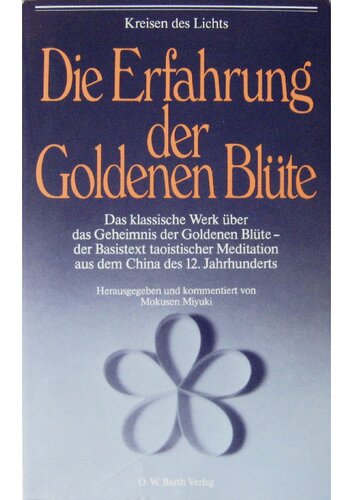 Die Erfahrung der Goldenen Blüte