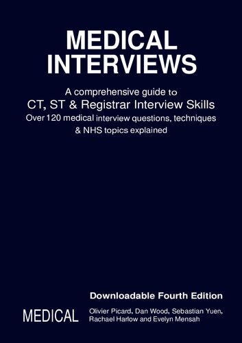 Medical Interviews: A Comprehensive Guide to CT, ST and Registrar Interview Skills